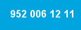 952 006 12 11